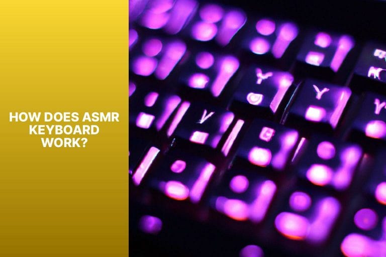 How Does ASMR Keyboard Work? - asmr keyboard 