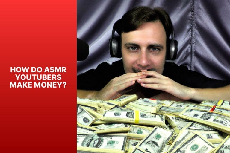 How Do ASMR YouTubers Make Money? - how much do asmr youtubers make 
