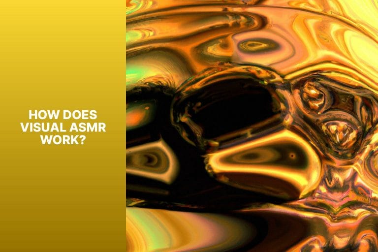 How Does Visual ASMR Work? - visual asmr 