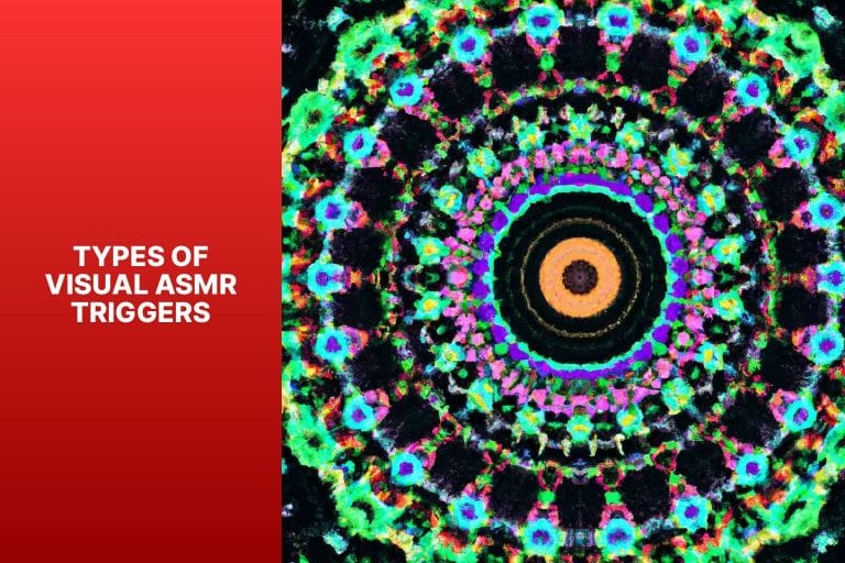 Types of Visual ASMR Triggers - visual asmr 