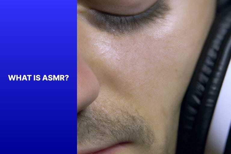 What is ASMR? - what do asmr tingles feel like 