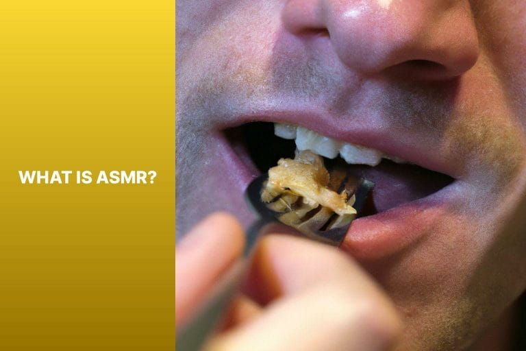 What is ASMR? - what is asmr eating 